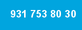 931 753 80 30